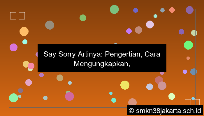 say sorry artinya