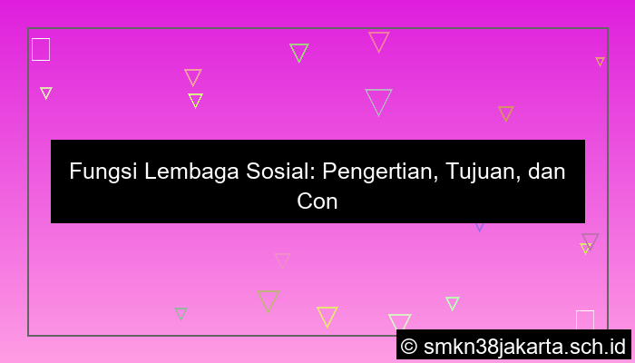 sebutkan fungsi lembaga sosial
