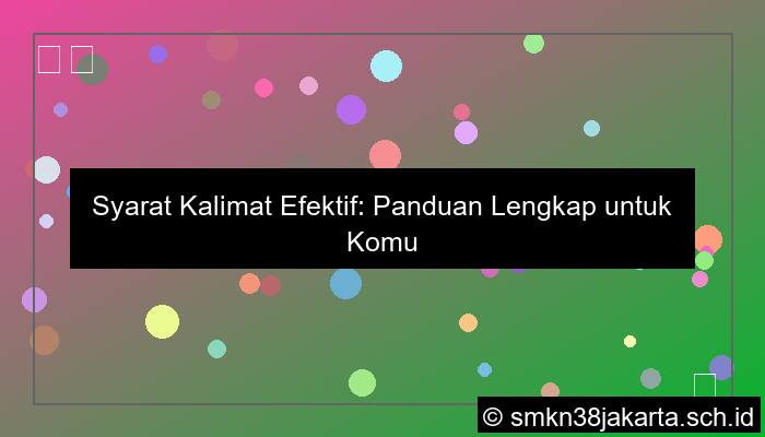 Sebutkan Syarat Kalimat Efektif