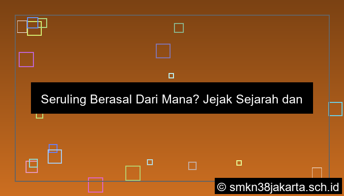seruling berasal dari