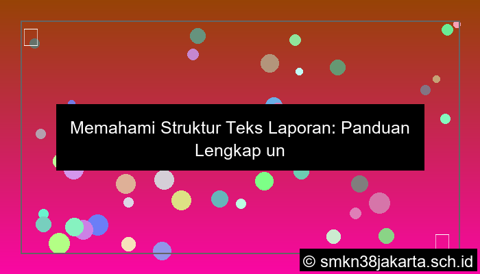 ilustrasi struktur teks laporan