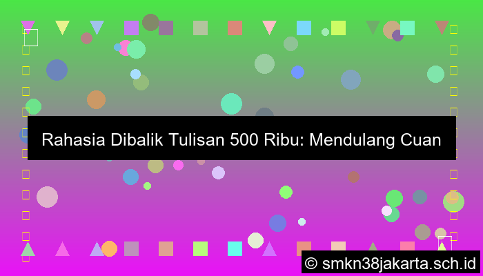 tulisan 500 ribu