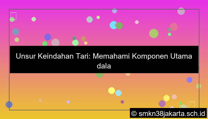 visual unsur keindahan tari adalah