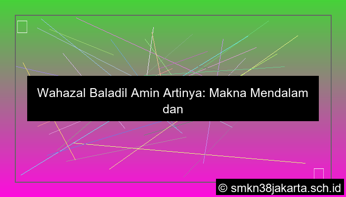 grafik wahazal baladil amin artinya