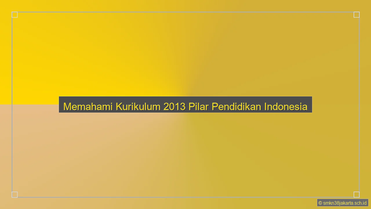 Apa Itu Kurikulum 2013