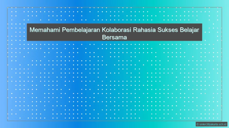 Apa Itu Pembelajaran Kolaborasi