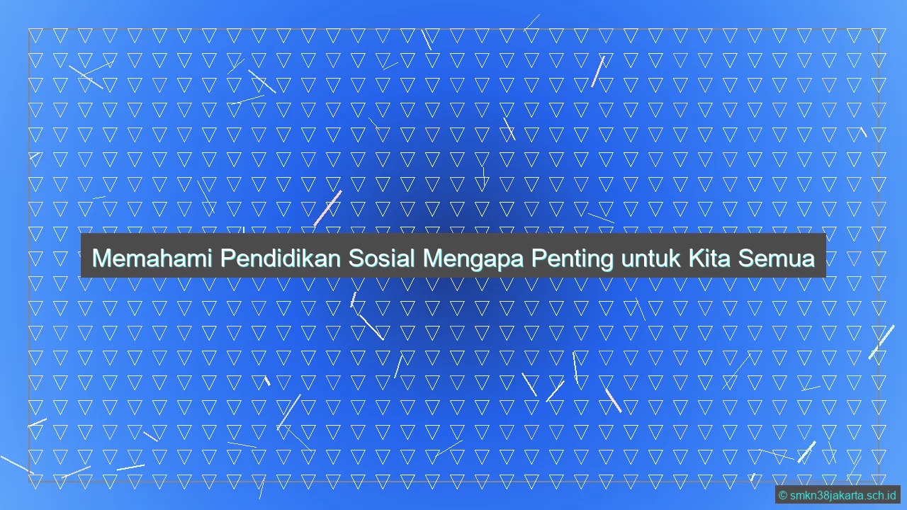 Apa Itu Pendidikan Sosial