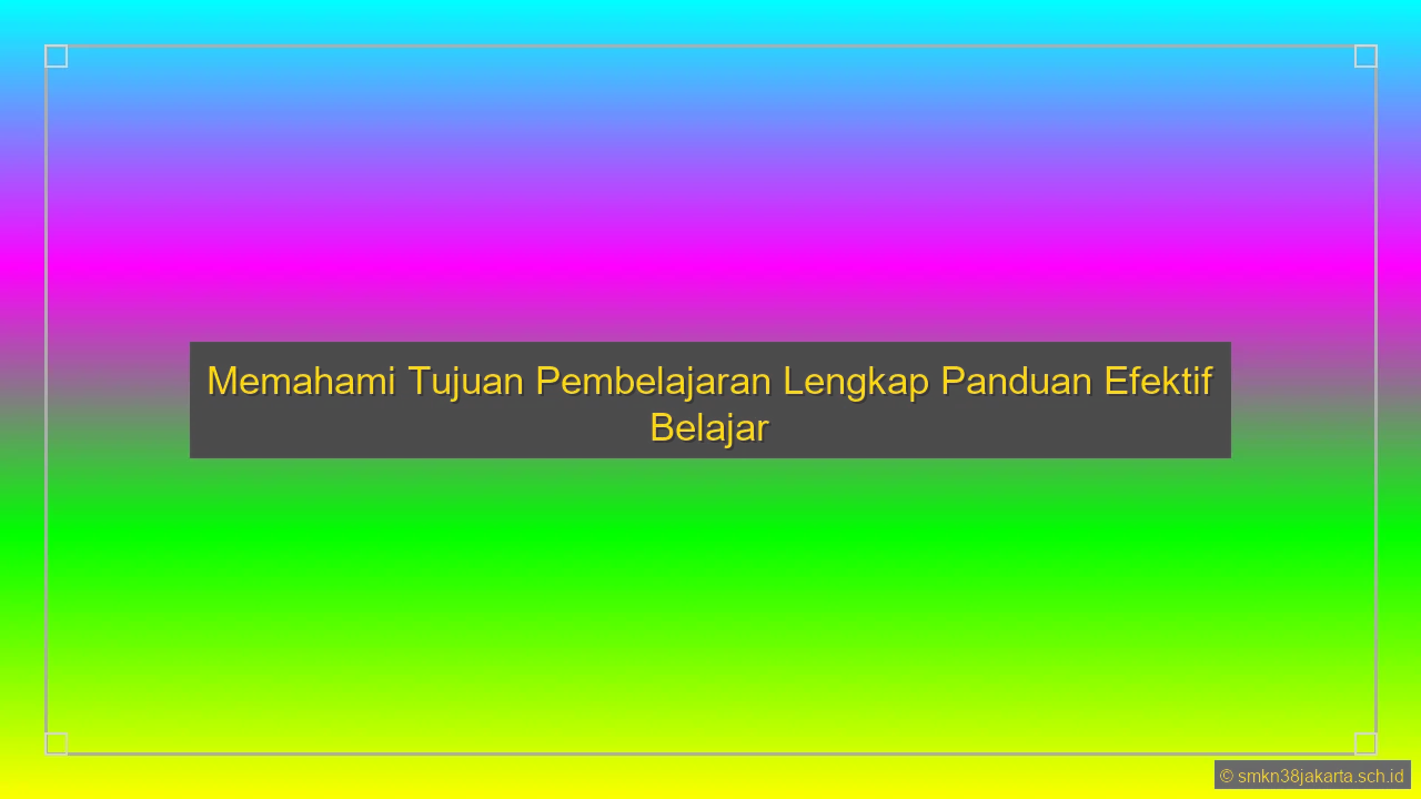 Sebutkan Tujuan Pembelajaran
