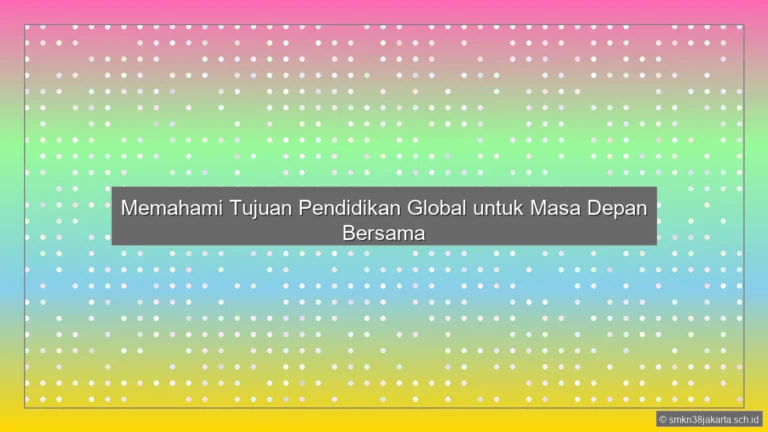 Apa Tujuan Pendidikan Global