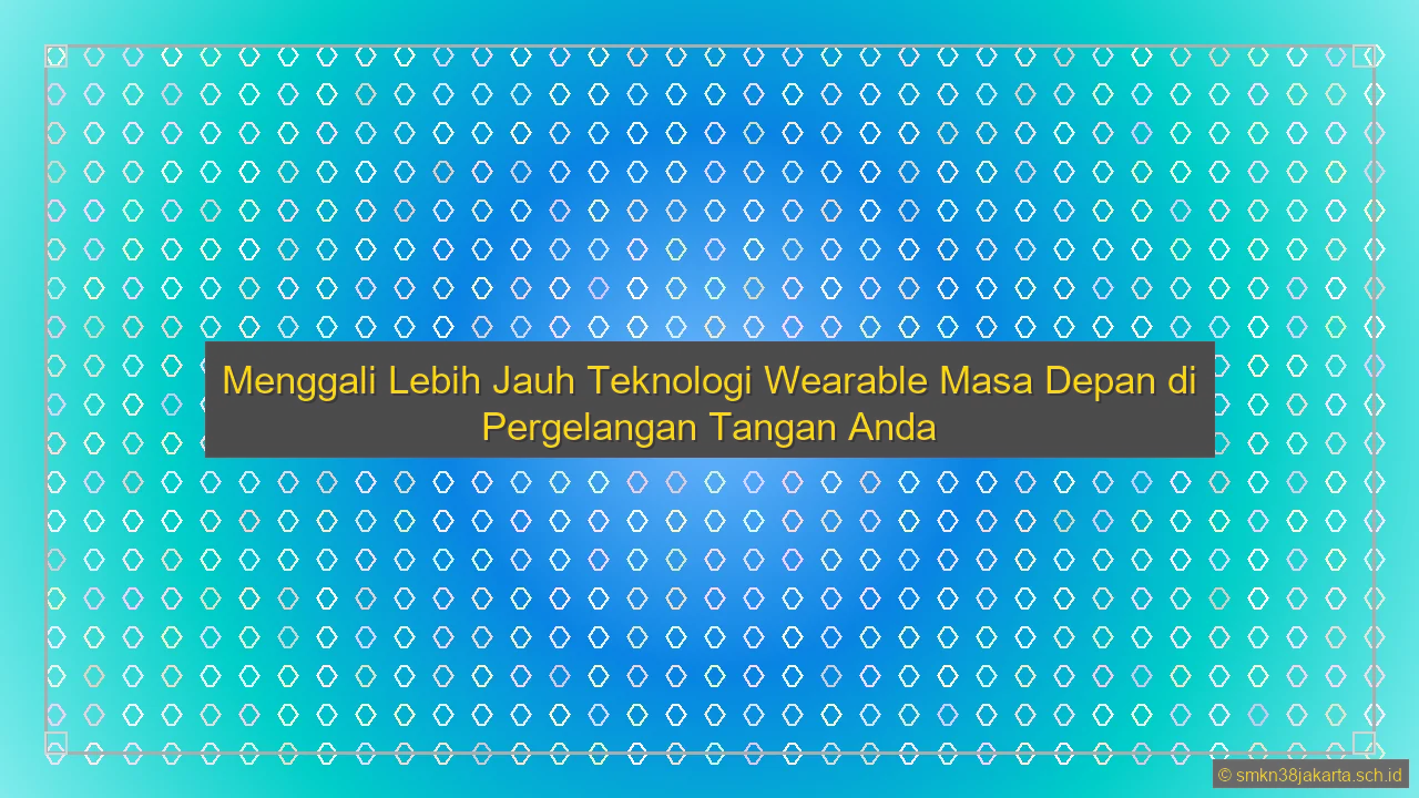 Teknologi Wearable