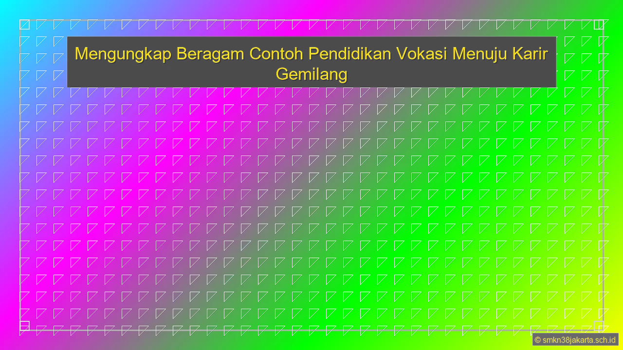 Sebutkan Contoh Pendidikan Vokasi