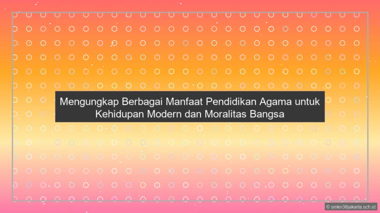 Apa Manfaat Pendidikan Agama