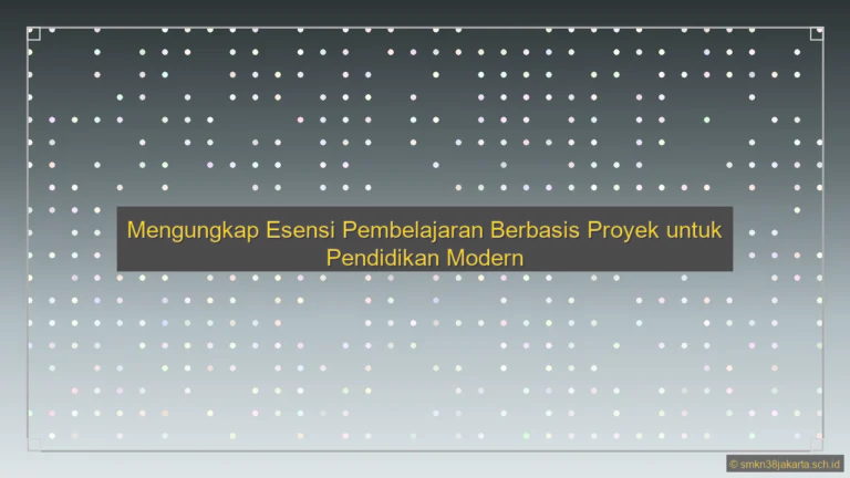 Jelaskan Pembelajaran Berbasis Proyek