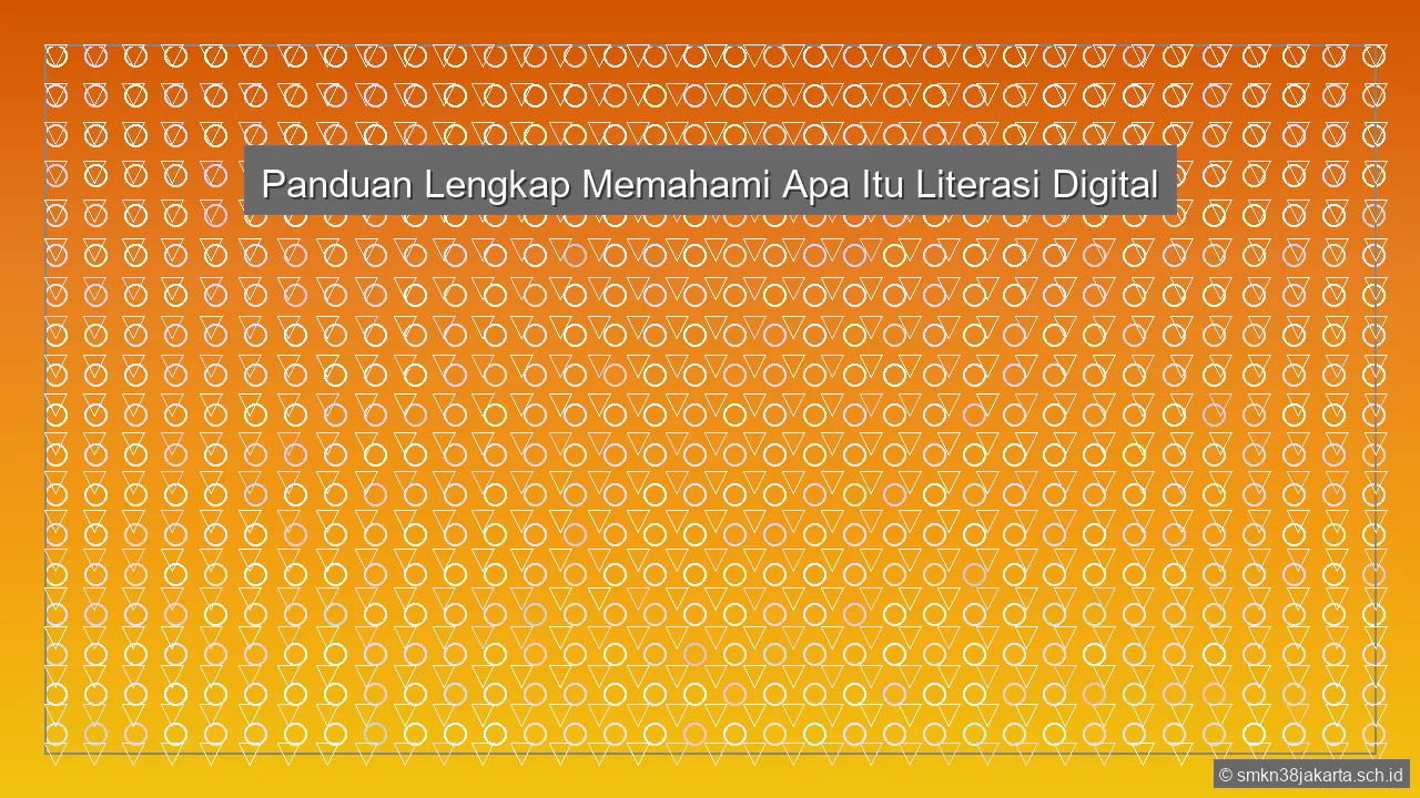 Apa Itu Literasi Digital