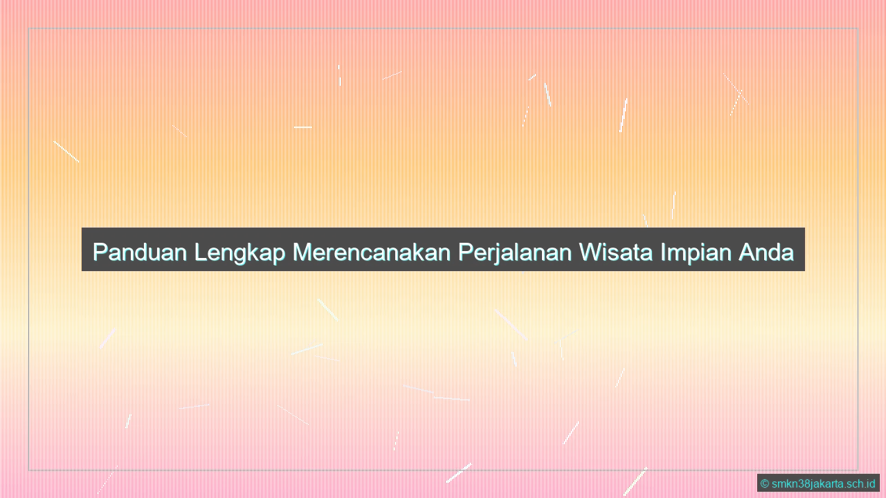 Info Perjalanan Wisata