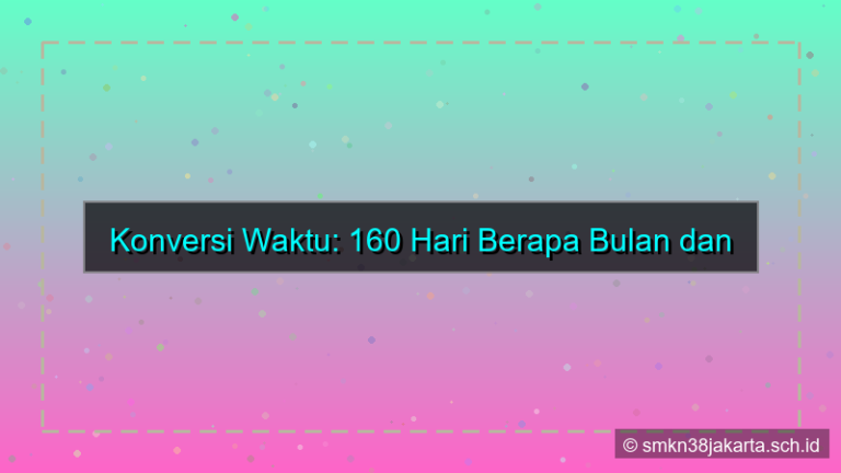 160 hari berapa bulan