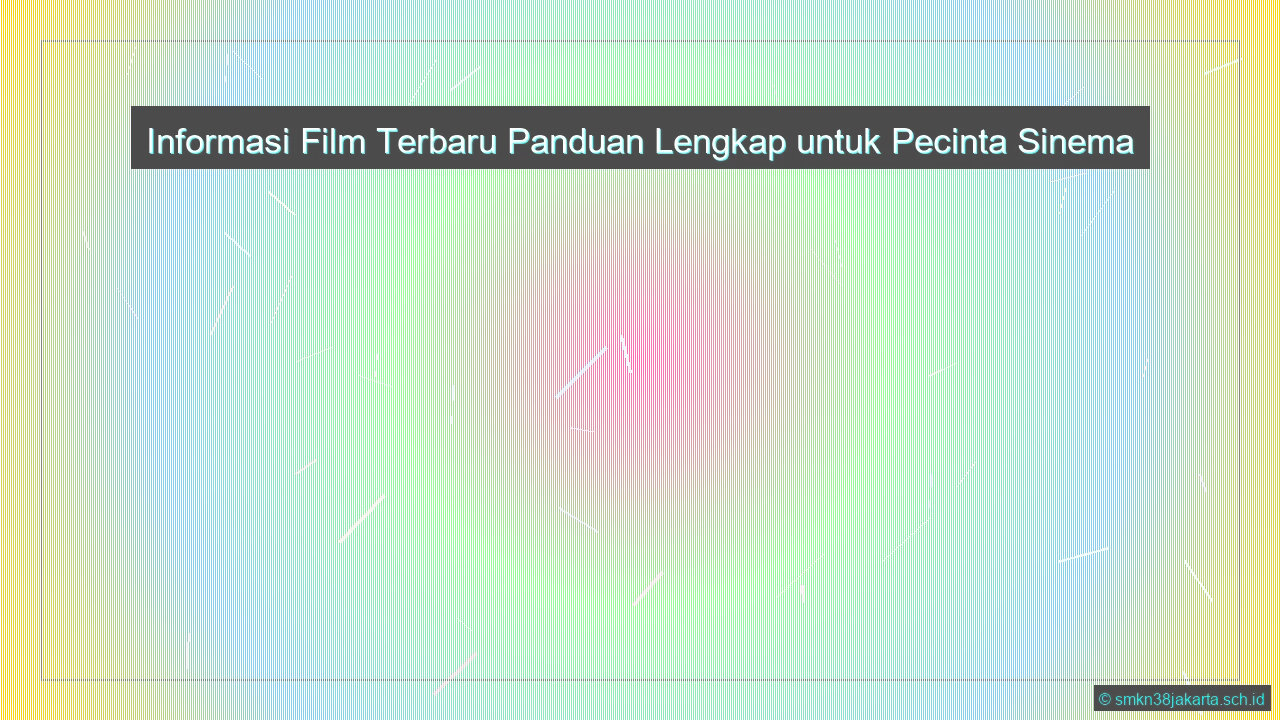 Info Film Terbaru
