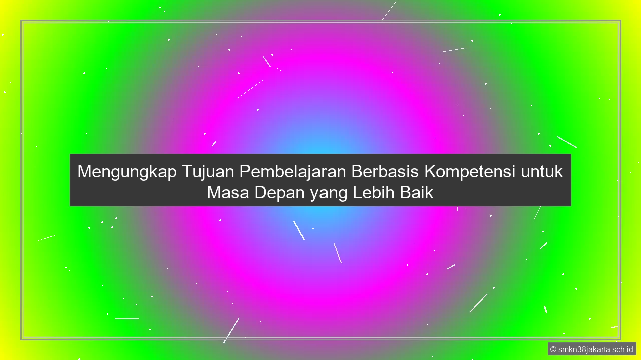 Apa Tujuan Pembelajaran Kompetensi