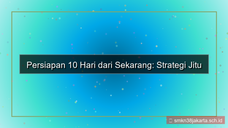 visual 10 hari dari sekarang