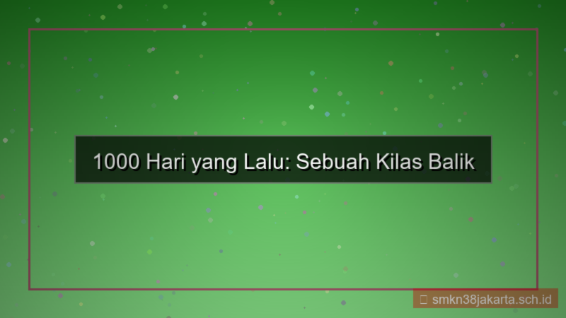 desain 1000 hari yang lalu