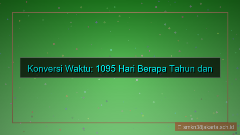 konten 1095 hari berapa tahun