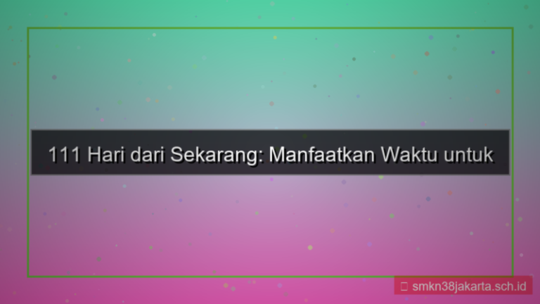 gambar 111 hari dari sekarang