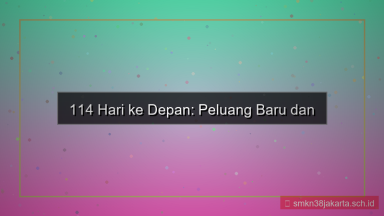 114 hari dari sekarang
