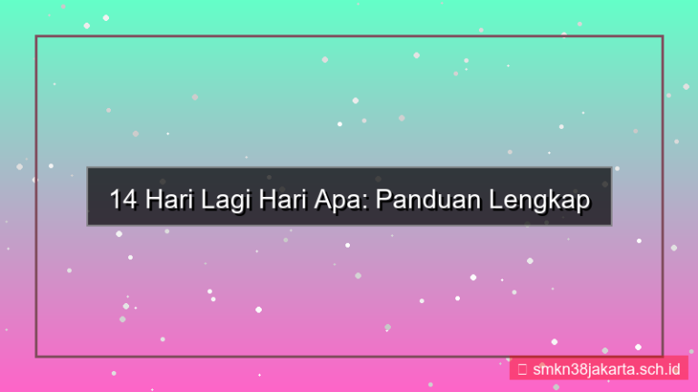 14 hari lagi hari apa