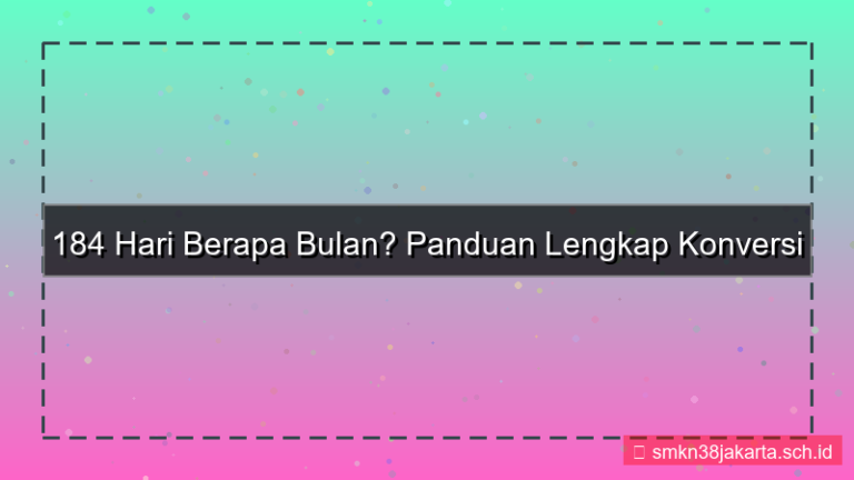tampilan 184 hari berapa bulan