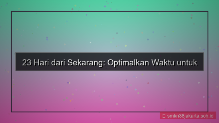 ilustrasi 23 hari dari sekarang