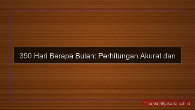 gambar 350 hari berapa bulan