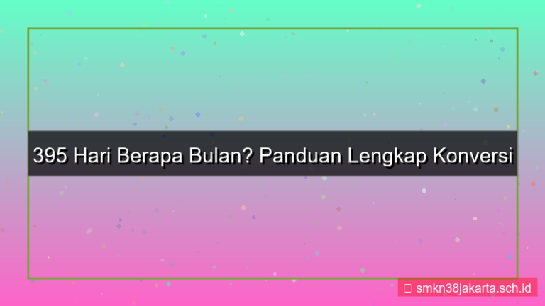 395 hari berapa bulan