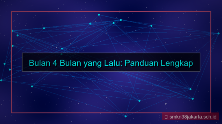 gambar 4 bulan yang lalu bulan apa