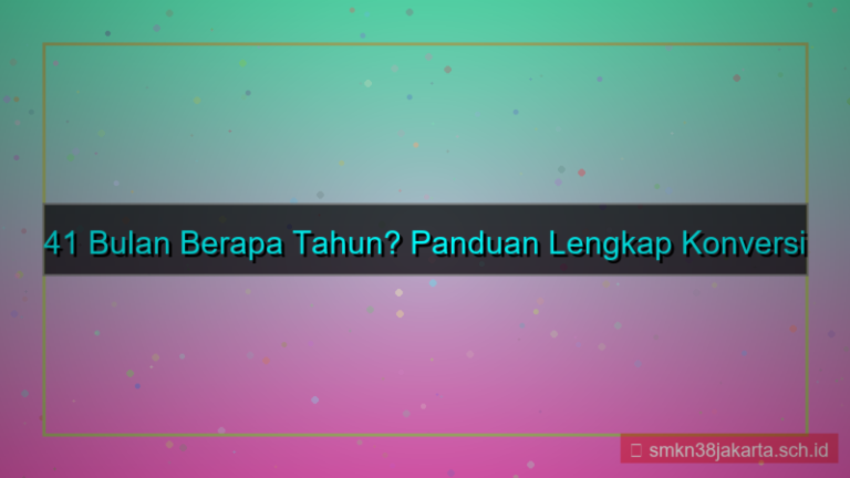 visual 41 bulan berapa tahun