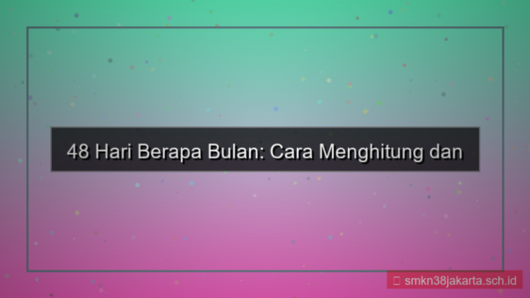 48 hari berapa bulan