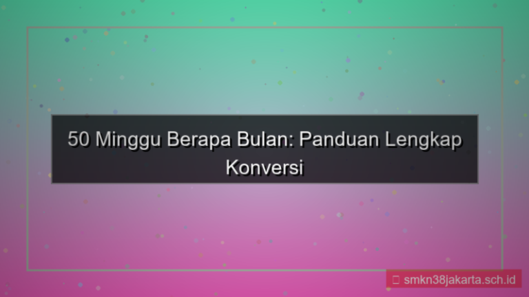 visual 50 minggu berapa bulan
