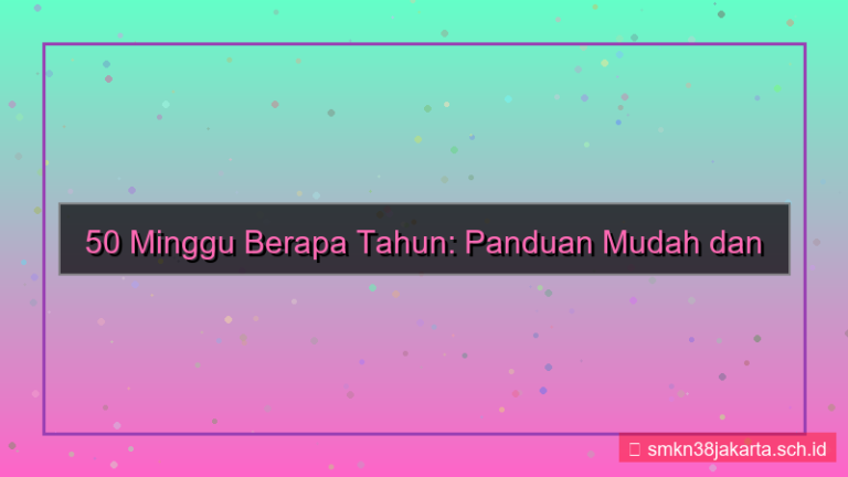 gambar 50 minggu berapa tahun