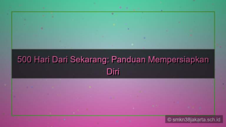 500 hari dari sekarang