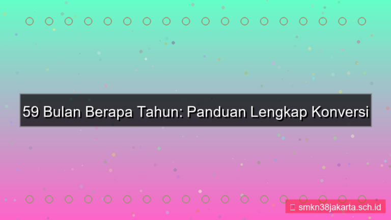 desain 59 bulan berapa tahun