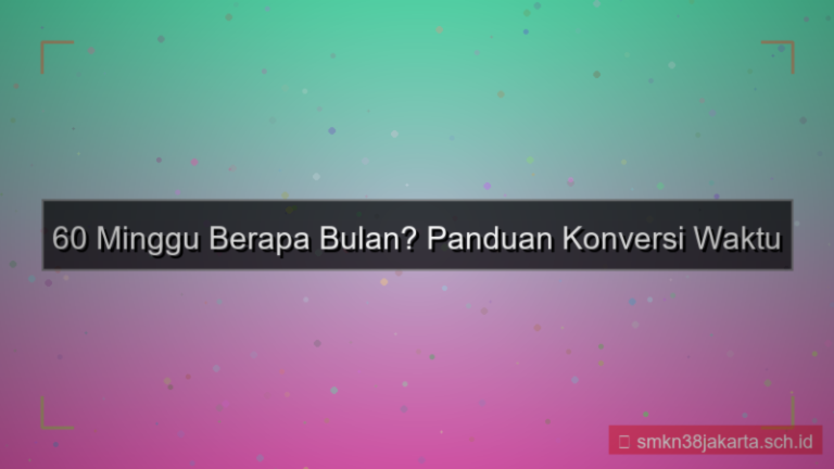 konten 60 minggu berapa bulan