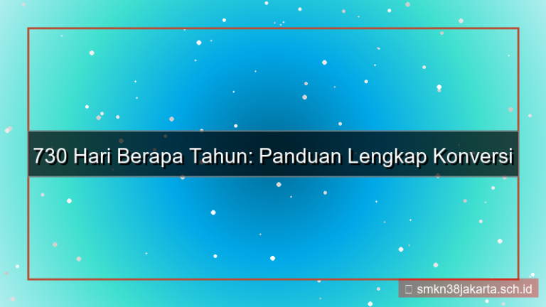 730 hari berapa tahun