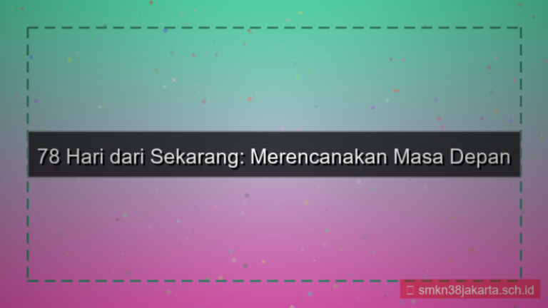 78 hari dari sekarang