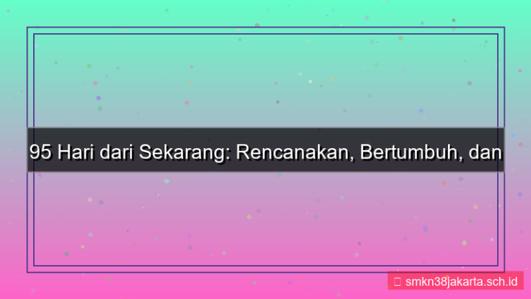 gambar 95 hari dari sekarang