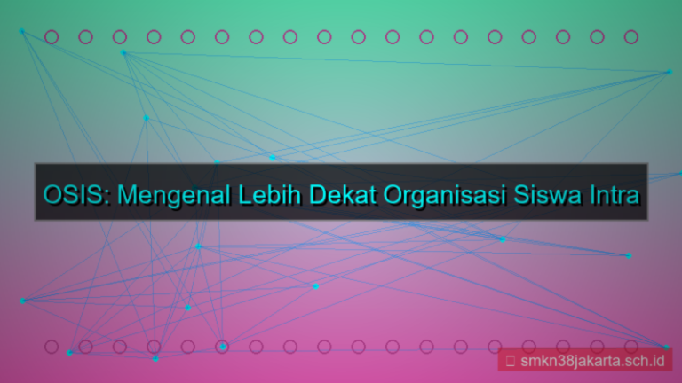 apa yang kamu ketahui tentang osis