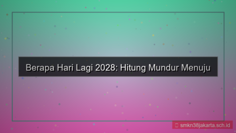 konten berapa hari lagi 2028