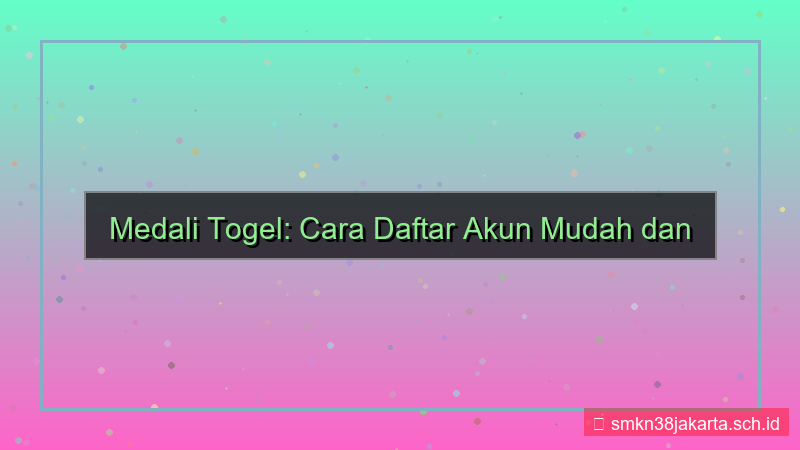 cara daftar akun MEDALI TOGEL mudah