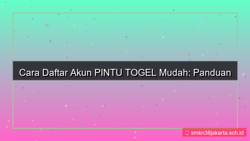 cara daftar akun PINTU TOGEL mudah