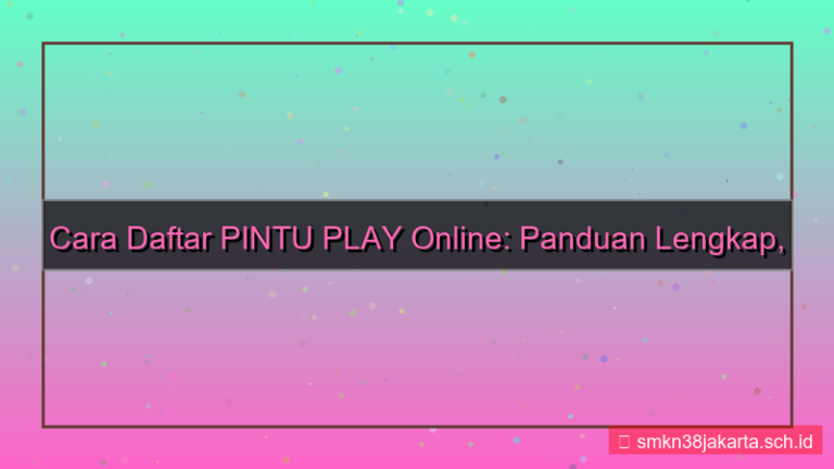 visual cara daftar PINTU PLAY online