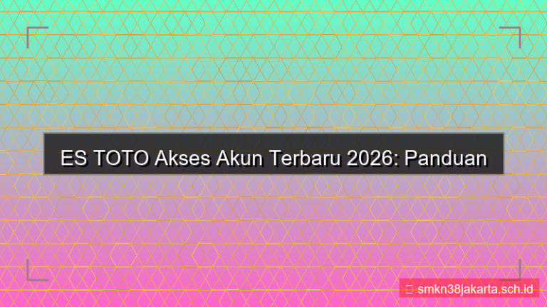 tampilan ES TOTO akses akun terbaru 2026