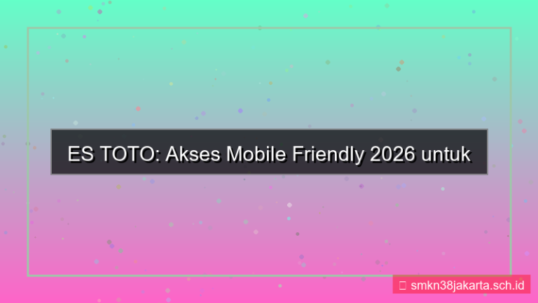 gambar ES TOTO akses mobile friendly 2026